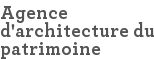 Agence d'architecture du patrimoine